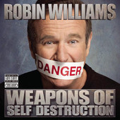 Cover to Robin Williams's Weapons of Self Destruction